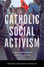 Cover of Catholic Social Activism Progressive Movements in the United States